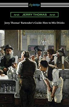 portada Jerry Thomas' Bartender's Guide: How to mix Drinks (en Inglés)