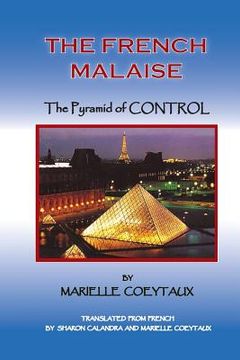 portada The French Malaise: Pyramid of Control (en Inglés)
