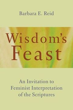 portada Wisdom's Feast: An Invitation to Feminist Interpretation of the Scriptures (en Inglés)