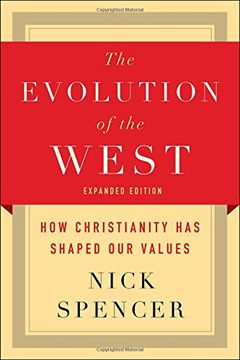 portada The Evolution of the West: How Christianity Has Shaped Our Values (en Inglés)