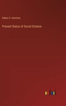 portada Present Status of Social Science (in English)