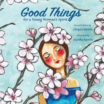 portada Good Things for a Young Woman's Spirit (en Inglés)