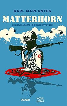 portada Matterhorn una Novela Sobre la Guerra de Vietnam (in Spanish)