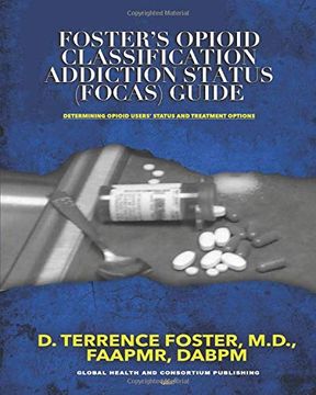 portada Foster's Opioid Classification Addiction Status (Focas) Guide (in English)