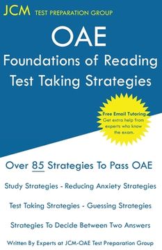 portada OAE Foundations of Reading - Test Taking Strategies: OAE 090 - Free Online Tutoring - New 2020 Edition - The latest strategies to pass your exam.