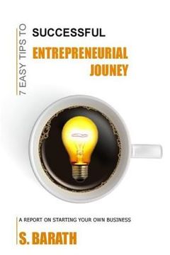 portada 7 Easy Tips to successful Entrepreneurial Journey: Starting your own Business
