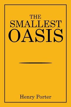 portada The Smallest Oasis (en Inglés)