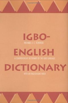 portada Igbo-English Dictionary: A Comprehensive Dictionary of the Igbo Language, With an English-Igbo Index (en Inglés)