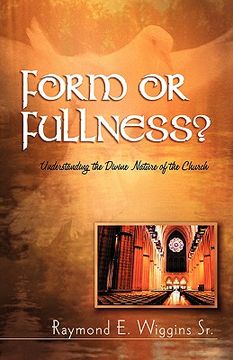 portada form or fullness?: understanding the divine nature of the church