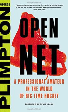 portada Open Net: A Professional Amateur in the World of Big-Time Hockey (en Inglés)