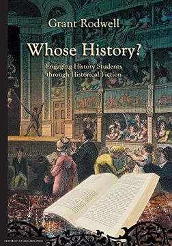 portada Whose History? Engaging History Students Through Historical Fiction (en Inglés)
