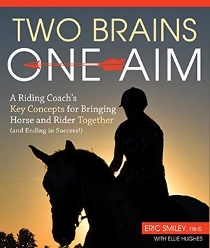 portada Two Brains, one Aim: A Riding Coach's key Concepts for Bringing Horse and Rider Together (And Ending in Success) (in English)