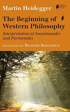 portada The Beginning of Western Philosophy: Interpretation of Anaximander and Parmenides (Studies in Continental Thought) (in English)
