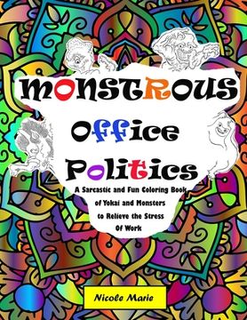 portada Monstrous Office Politics: A Sarcastic and Fun Coloring Book of Yokai and Monsters to Relieve the Stress of Work (en Inglés)