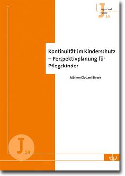 portada Kontinuität im Kinderschutz - Perspektivplanung für Pflegekinder: Reihe Jugend und Familie (j 14) (in German)
