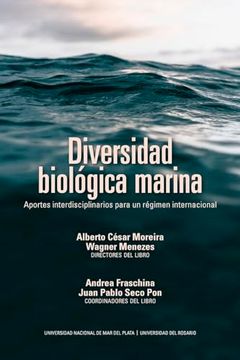 portada Diversidad Biológica Marina: Aportes Interdisciplinarios Para un Régimen Internacional.