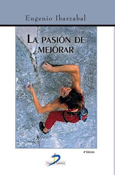 portada La Pasión de Mejorar. 4ª ed. (in Spanish)