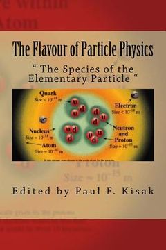 portada The Flavour of Particle Physics: " The Species of the Elementary Particle " (en Inglés)