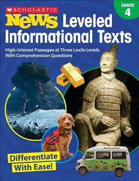 portada Scholastic News Leveled Informational Texts: Grade 4: High-Interest Passages Written in Three Levels With Comprehension Questions (en Inglés)