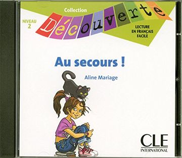 portada Au Secours! (Collection Decouverte: Niveau 2 (Audio)) (French Edition)