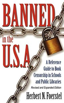 portada Banned in the U. S. A. A Reference Guide to Book Censorship in Schools and Public Libraries Revised and Expanded Edition (en Inglés)