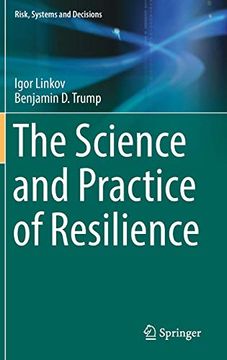 portada The Science and Practice of Resilience (Risk, Systems and Decisions) (en Inglés)