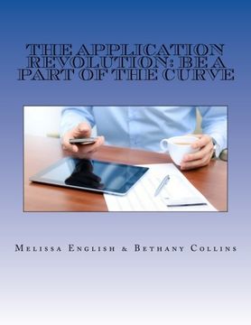 portada The Application Revolution: Be a Part of the Curve (Common Sense Series)