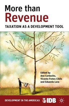 portada more than revenue: taxation as a development tool (en Inglés)