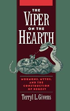 portada The Viper on the Hearth: Mormons, Myths, and the Construction of Heresy (Religion in America) (en Inglés)