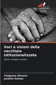 portada Voci e visioni della vecchiaia istituzionalizzata (en Italiano)