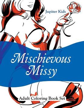portada Mischievous Missy: Adult Coloring Book Set (en Inglés)