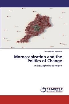 portada Moroccanization and the Politics of Change (in English)