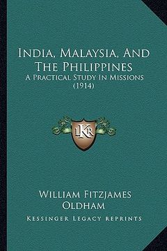 portada india, malaysia, and the philippines: a practical study in missions (1914) (en Inglés)