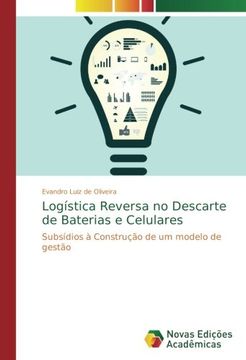 portada Logística Reversa no Descarte de Baterias e Celulares: Subsídios à Construção de um modelo de gestão