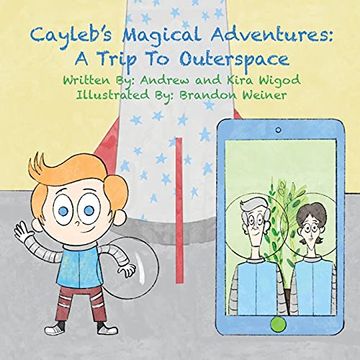 portada Cayleb'S Magical Adventures: A Trip to Outerspace (in English)