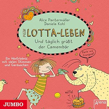 portada Mein Lotta-Leben: Und Täglich Grüßt der Camembär (en Alemán)