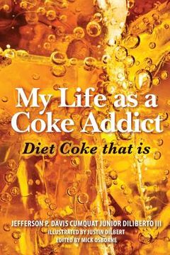 portada my life as a coke addict (en Inglés)