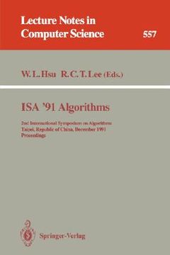 portada isa '91 algorithms: 2nd international symposium on algorithms, taipei, republic of china, december 16-18, 1991. proceedings (en Inglés)