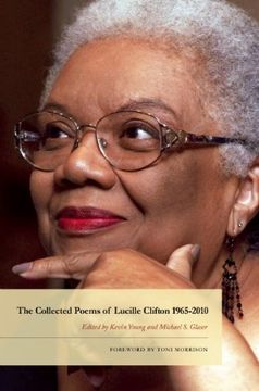 The Collected Poems of Lucille Clifton 1965-2010: 134 (American Poets Continuum)