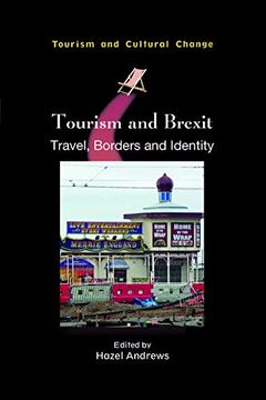 portada Tourism and Brexit: Travel, Borders and Identity: 56 (Tourism and Cultural Change) (en Inglés)
