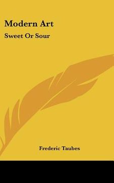 portada modern art: sweet or sour (in English)