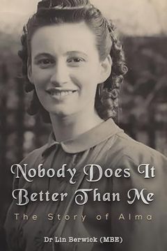 portada Nobody Does it Better Than me: The Story of Alma (en Inglés)