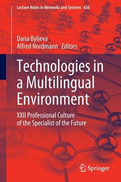 portada Technologies in a Multilingual Environment: XXII Professional Culture of the Specialist of the Future (en Inglés)
