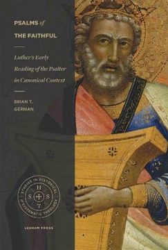 portada Psalms of the Faithful: Luther's Early Reading of the Psalter in Canonical Context (en Inglés)