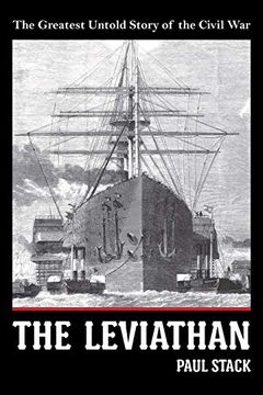 portada The Leviathan: The Greatest Untold Story of the Civil war (en Inglés)