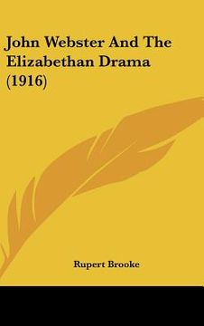 portada john webster and the elizabethan drama (1916) (in English)