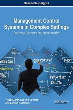 portada Management Control Systems in Complex Settings: Emerging Research and Opportunities (Advances in Logistics, Operations, and Management Science)