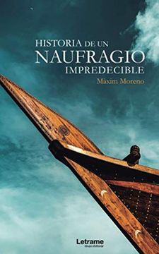 portada Historia de un Naufragio Impredecible (in Spanish)