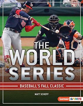 portada The World Series: Baseball'S Fall Classic (Big Game) (en Inglés)