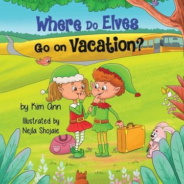 portada Where Do Elves Go on Vacation? (en Inglés)